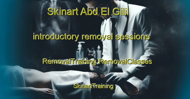 Skinart Abd El Gilil introductory removal sessions | #RemovalTraining #RemovalClasses #SkinartTraining-Egypt