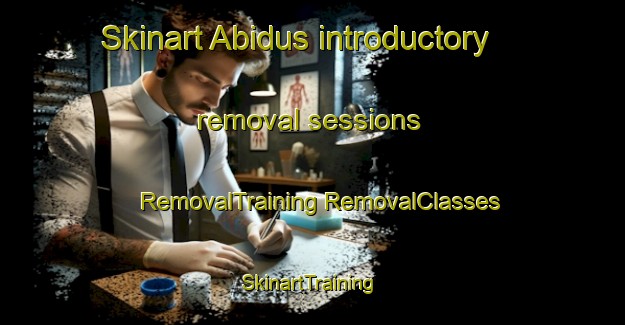 Skinart Abidus introductory removal sessions | #RemovalTraining #RemovalClasses #SkinartTraining-Egypt