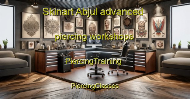 Skinart Abjul advanced piercing workshops | #PiercingTraining #PiercingClasses #SkinartTraining-Egypt