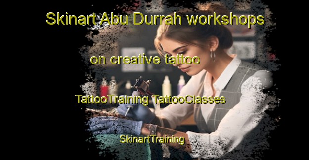 Skinart Abu Durrah workshops on creative tattoo | #TattooTraining #TattooClasses #SkinartTraining-Egypt