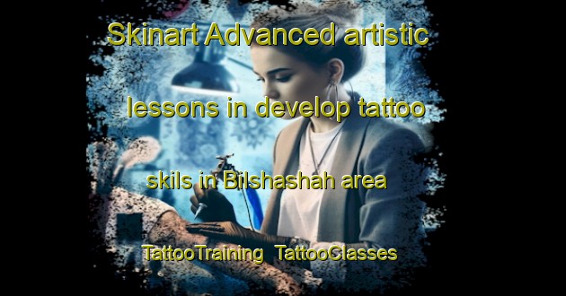 Skinart Advanced artistic lessons in develop tattoo skils in Bilshashah area | TattooTraining | TattooClasses | SkinartTraining-Egypt