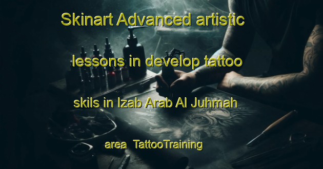 Skinart Advanced artistic lessons in develop tattoo skils in Izab Arab Al Juhmah area | TattooTraining | TattooClasses | SkinartTraining-Egypt