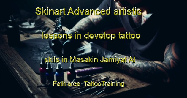 Skinart Advanced artistic lessons in develop tattoo skils in Masakin Jamiyat Al Fath area | TattooTraining | TattooClasses | SkinartTraining-Egypt