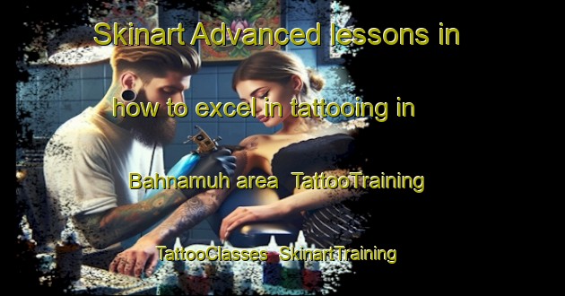 Skinart Advanced lessons in how to excel in tattooing in Bahnamuh area | TattooTraining | TattooClasses | SkinartTraining-Egypt