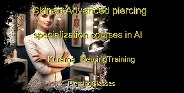 Skinart Advanced piercing specialization courses in Al Kurama | #PiercingTraining #PiercingClasses #SkinartTraining-Egypt