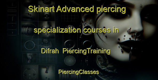 Skinart Advanced piercing specialization courses in Difrah | #PiercingTraining #PiercingClasses #SkinartTraining-Egypt