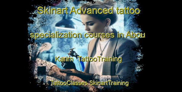 Skinart Advanced tattoo specialization courses in Abou Karim | #TattooTraining #TattooClasses #SkinartTraining-Egypt