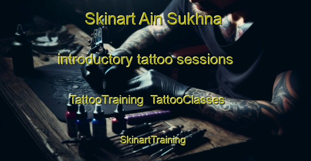 Skinart Ain Sukhna introductory tattoo sessions | TattooTraining | TattooClasses | SkinartTraining-Egypt