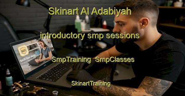 Skinart Al Adabiyah introductory smp sessions | SmpTraining | SmpClasses | SkinartTraining-Egypt