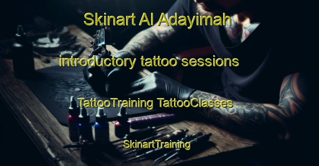 Skinart Al Adayimah introductory tattoo sessions | #TattooTraining #TattooClasses #SkinartTraining-Egypt