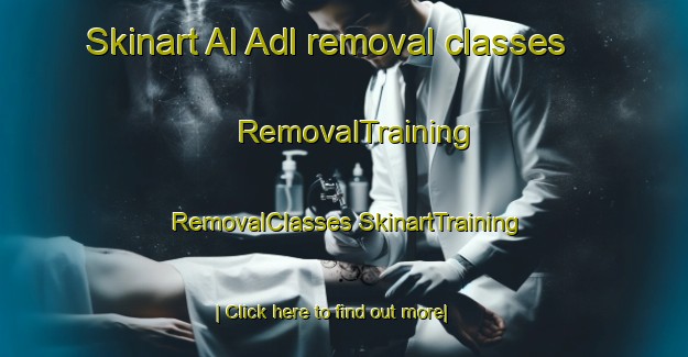 Skinart Al Adl removal classes | #RemovalTraining #RemovalClasses #SkinartTraining-Egypt