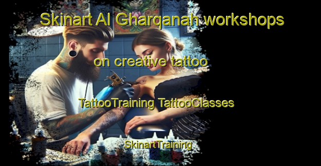 Skinart Al Gharqanah workshops on creative tattoo | #TattooTraining #TattooClasses #SkinartTraining-Egypt