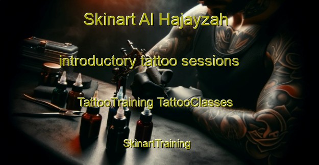 Skinart Al Hajayzah introductory tattoo sessions | #TattooTraining #TattooClasses #SkinartTraining-Egypt