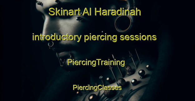 Skinart Al Haradinah introductory piercing sessions | #PiercingTraining #PiercingClasses #SkinartTraining-Egypt