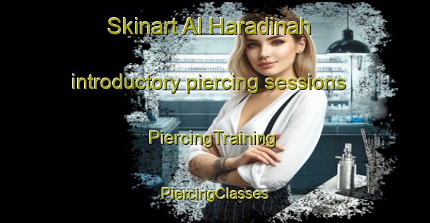 Skinart Al Haradinah introductory piercing sessions | #PiercingTraining #PiercingClasses #SkinartTraining-Egypt