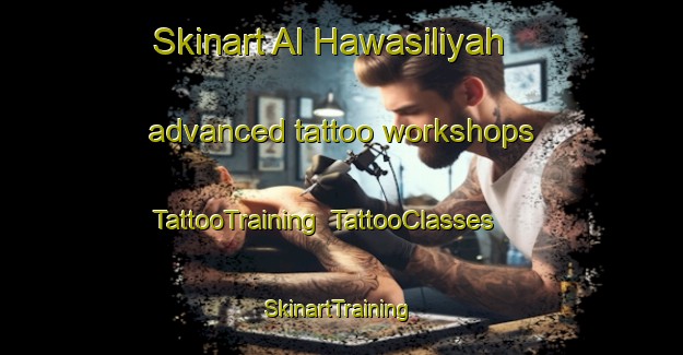 Skinart Al Hawasiliyah advanced tattoo workshops | TattooTraining | TattooClasses | SkinartTraining-Egypt