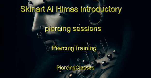 Skinart Al Himas introductory piercing sessions | #PiercingTraining #PiercingClasses #SkinartTraining-Egypt