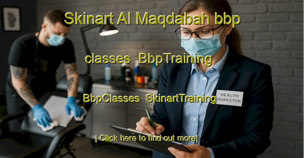Skinart Al Maqdabah bbp classes | BbpTraining | BbpClasses | SkinartTraining-Egypt