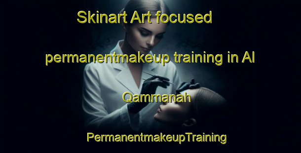 Skinart Art-focused permanentmakeup training in Al Qammanah | #PermanentmakeupTraining #PermanentmakeupClasses #SkinartTraining-Egypt