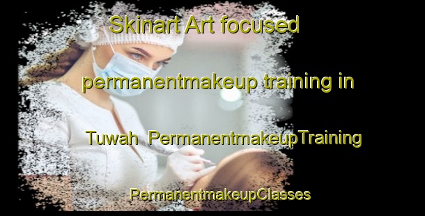 Skinart Art-focused permanentmakeup training in Tuwah | PermanentmakeupTraining | PermanentmakeupClasses | SkinartTraining-Egypt