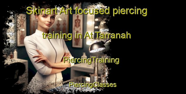 Skinart Art-focused piercing training in At Tarranah | #PiercingTraining #PiercingClasses #SkinartTraining-Egypt