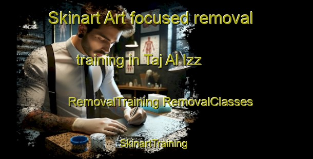 Skinart Art-focused removal training in Taj Al Izz | #RemovalTraining #RemovalClasses #SkinartTraining-Egypt