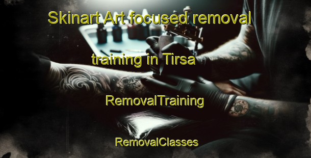Skinart Art-focused removal training in Tirsa | RemovalTraining | RemovalClasses | SkinartTraining-Egypt