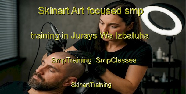 Skinart Art-focused smp training in Jurays Wa Izbatuha | SmpTraining | SmpClasses | SkinartTraining-Egypt