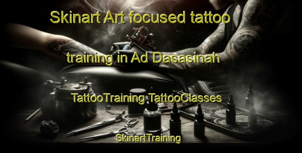 Skinart Art-focused tattoo training in Ad Dasasinah | #TattooTraining #TattooClasses #SkinartTraining-Egypt