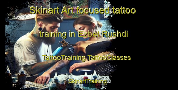 Skinart Art-focused tattoo training in Ezbet Rushdi | #TattooTraining #TattooClasses #SkinartTraining-Egypt