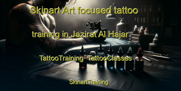 Skinart Art-focused tattoo training in Jazirat Al Hajar | TattooTraining | TattooClasses | SkinartTraining-Egypt