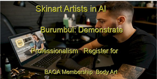 Skinart Artists in Al Burumbul: Demonstrate Professionalism - Register for BAQA Membership | Body Art Qualification Authority | BAQA-Egypt