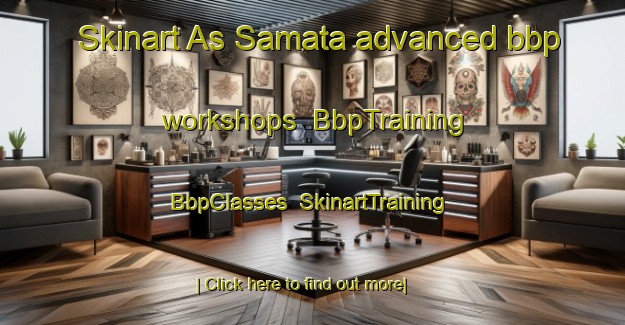 Skinart As Samata advanced bbp workshops | BbpTraining | BbpClasses | SkinartTraining-Egypt
