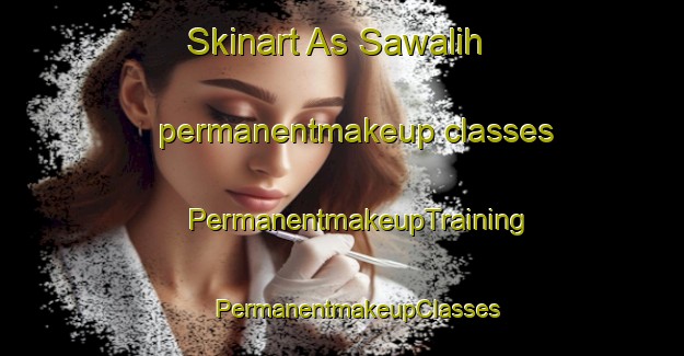 Skinart As Sawalih permanentmakeup classes | #PermanentmakeupTraining #PermanentmakeupClasses #SkinartTraining-Egypt