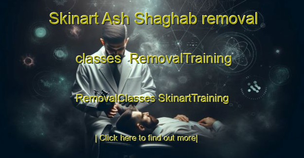 Skinart Ash Shaghab removal classes | #RemovalTraining #RemovalClasses #SkinartTraining-Egypt