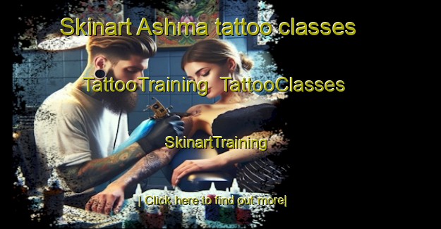 Skinart Ashma tattoo classes | TattooTraining | TattooClasses | SkinartTraining-Egypt