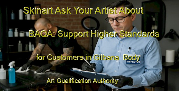 Skinart Ask Your Artist About BAQA: Support Higher Standards for Customers in Gilbana | Body Art Qualification Authority | BAQA-Egypt