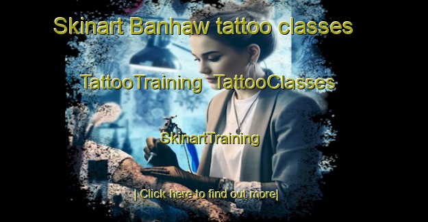 Skinart Banhaw tattoo classes | TattooTraining | TattooClasses | SkinartTraining-Egypt