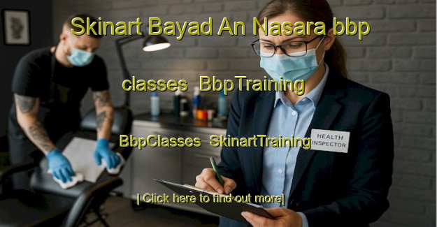 Skinart Bayad An Nasara bbp classes | BbpTraining | BbpClasses | SkinartTraining-Egypt