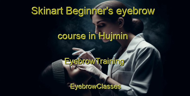 Skinart Beginner's eyebrow course in Hujmin | EyebrowTraining | EyebrowClasses | SkinartTraining-Egypt
