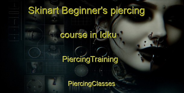 Skinart Beginner's piercing course in Idku | #PiercingTraining #PiercingClasses #SkinartTraining-Egypt