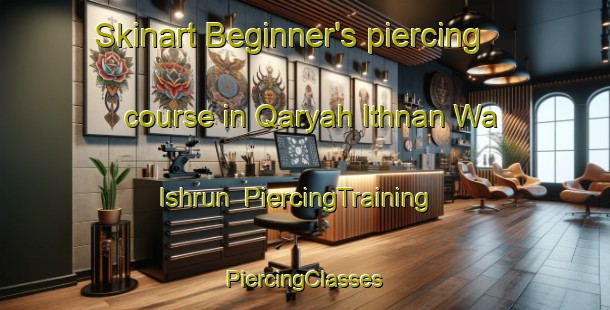 Skinart Beginner's piercing course in Qaryah Ithnan Wa Ishrun | #PiercingTraining #PiercingClasses #SkinartTraining-Egypt