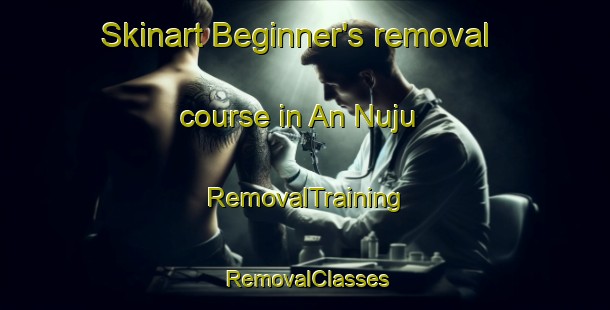 Skinart Beginner's removal course in An Nuju | RemovalTraining | RemovalClasses | SkinartTraining-Egypt