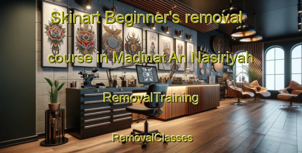 Skinart Beginner's removal course in Madinat An Nasiriyah | RemovalTraining | RemovalClasses | SkinartTraining-Egypt