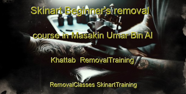 Skinart Beginner's removal course in Masakin Umar Bin Al Khattab | #RemovalTraining #RemovalClasses #SkinartTraining-Egypt