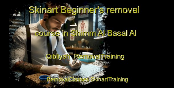 Skinart Beginner's removal course in Shimm Al Basal Al Qibliyah | #RemovalTraining #RemovalClasses #SkinartTraining-Egypt