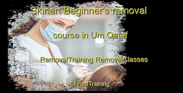 Skinart Beginner's removal course in Um Qataf | #RemovalTraining #RemovalClasses #SkinartTraining-Egypt