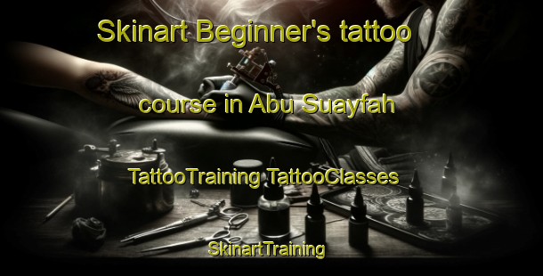 Skinart Beginner's tattoo course in Abu Suayfah | #TattooTraining #TattooClasses #SkinartTraining-Egypt