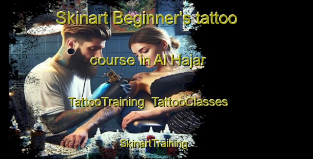 Skinart Beginner's tattoo course in Al Hajar | TattooTraining | TattooClasses | SkinartTraining-Egypt