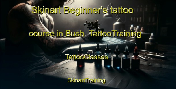 Skinart Beginner's tattoo course in Bush | TattooTraining | TattooClasses | SkinartTraining-Egypt